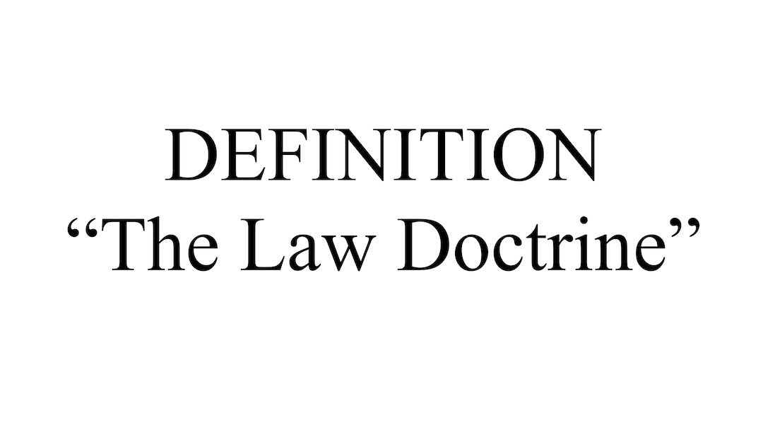 "The Law Doctrine" Definition